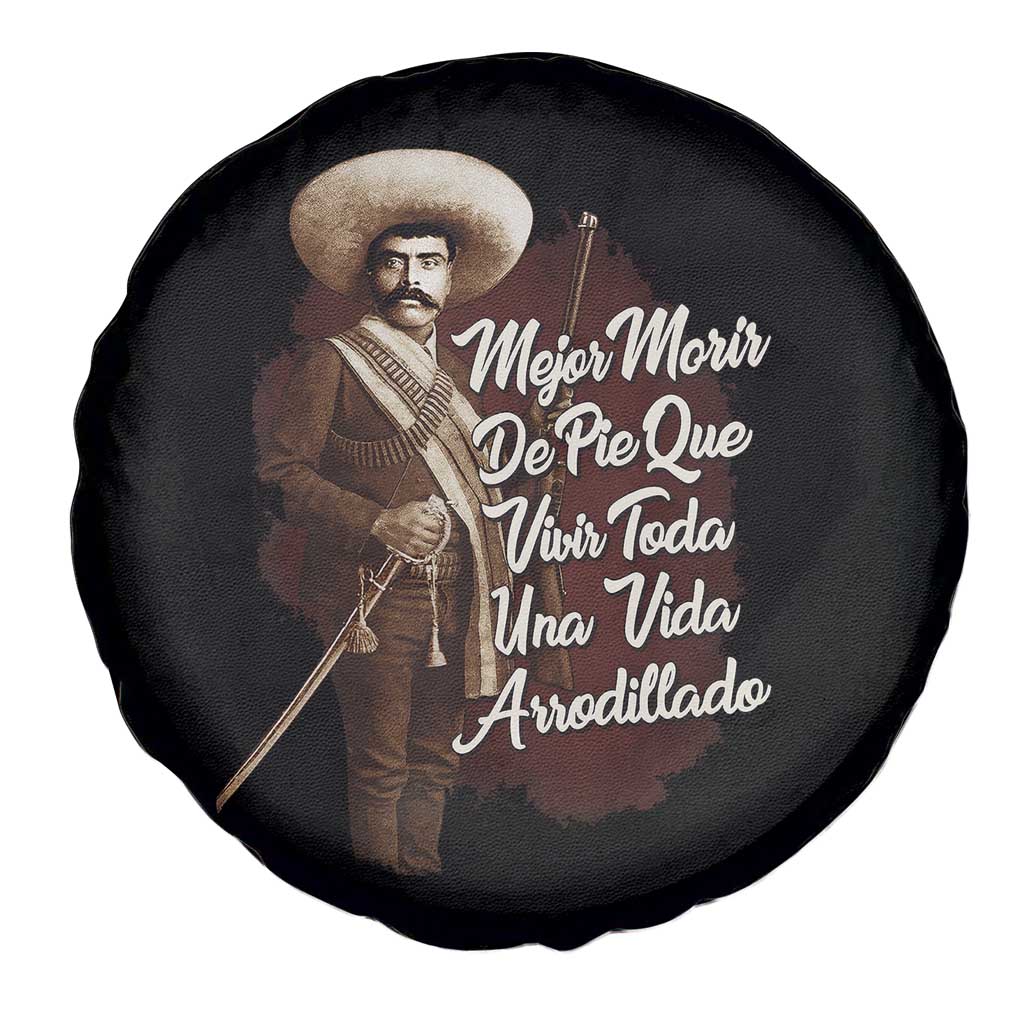 Emiliano Zapata Spare Tire Cover Mejor Morir De Pie Que Vivir Toda Una Vida Arrodillado - Wonder Print Shop