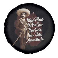 Emiliano Zapata Spare Tire Cover Mejor Morir De Pie Que Vivir Toda Una Vida Arrodillado - Wonder Print Shop