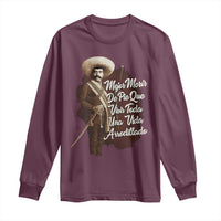 Emiliano Zapata Long Sleeve Shirt Mejor Morir De Pie Que Vivir Toda Una Vida Arrodillado - Wonder Print Shop