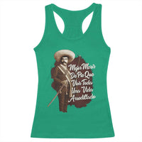 Emiliano Zapata Racerback Tank Top Mejor Morir De Pie Que Vivir Toda Una Vida Arrodillado - Wonder Print Shop