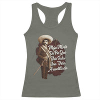Emiliano Zapata Racerback Tank Top Mejor Morir De Pie Que Vivir Toda Una Vida Arrodillado - Wonder Print Shop
