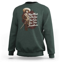 Emiliano Zapata Sweatshirt Mejor Morir De Pie Que Vivir Toda Una Vida Arrodillado - Wonder Print Shop