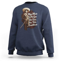 Emiliano Zapata Sweatshirt Mejor Morir De Pie Que Vivir Toda Una Vida Arrodillado - Wonder Print Shop