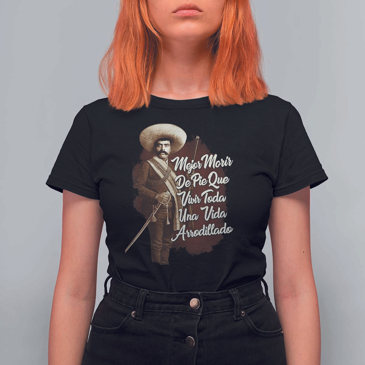 Emiliano Zapata T Shirt For Women Mejor Morir De Pie Que Vivir Toda Una Vida Arrodillado - Wonder Print Shop