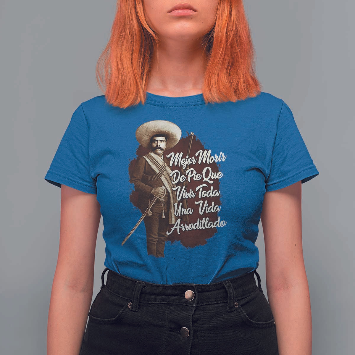 Emiliano Zapata T Shirt For Women Mejor Morir De Pie Que Vivir Toda Una Vida Arrodillado - Wonder Print Shop