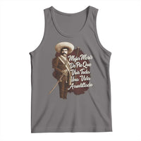 Emiliano Zapata Tank Top Mejor Morir De Pie Que Vivir Toda Una Vida Arrodillado - Wonder Print Shop