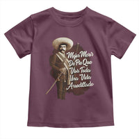 Emiliano Zapata Toddler T Shirt Mejor Morir De Pie Que Vivir Toda Una Vida Arrodillado - Wonder Print Shop