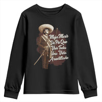 Emiliano Zapata Youth Sweatshirt Mejor Morir De Pie Que Vivir Toda Una Vida Arrodillado - Wonder Print Shop