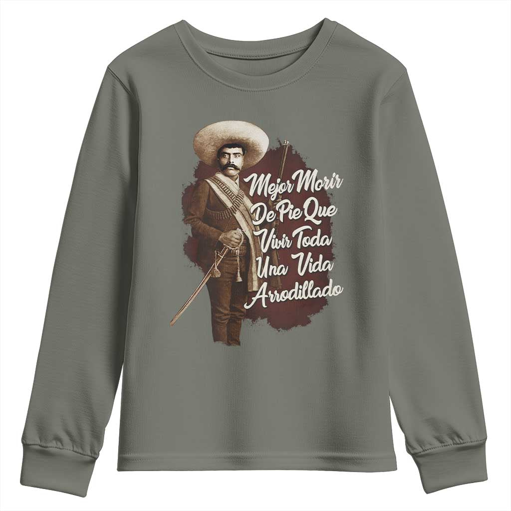 Emiliano Zapata Youth Sweatshirt Mejor Morir De Pie Que Vivir Toda Una Vida Arrodillado - Wonder Print Shop
