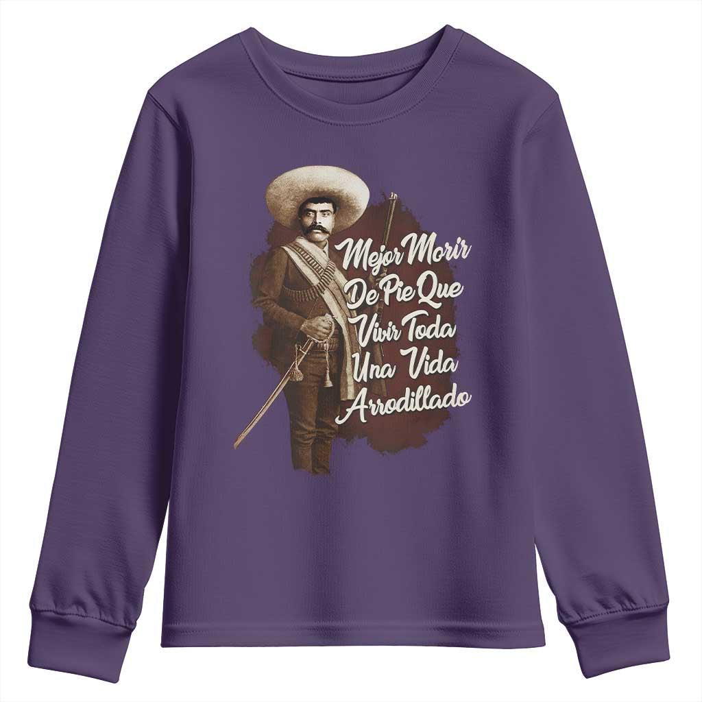 Emiliano Zapata Youth Sweatshirt Mejor Morir De Pie Que Vivir Toda Una Vida Arrodillado - Wonder Print Shop