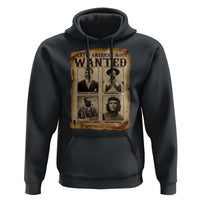 Latin America's Most Wanted Revolution Latino Hispanic Heritage Hoodie Wanted Sign - Wonder Print Shop