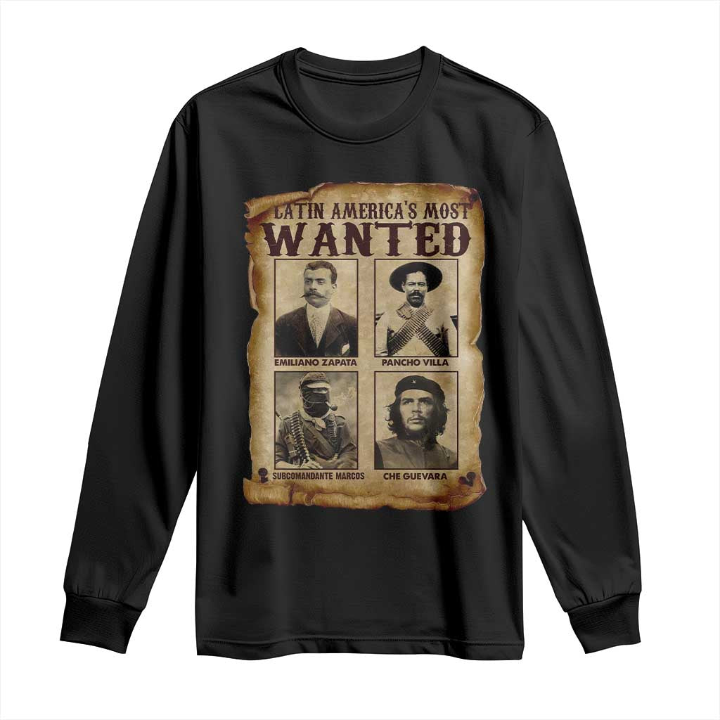 Latin America's Most Wanted Revolution Latino Hispanic Heritage Long Sleeve Shirt Wanted Sign - Wonder Print Shop