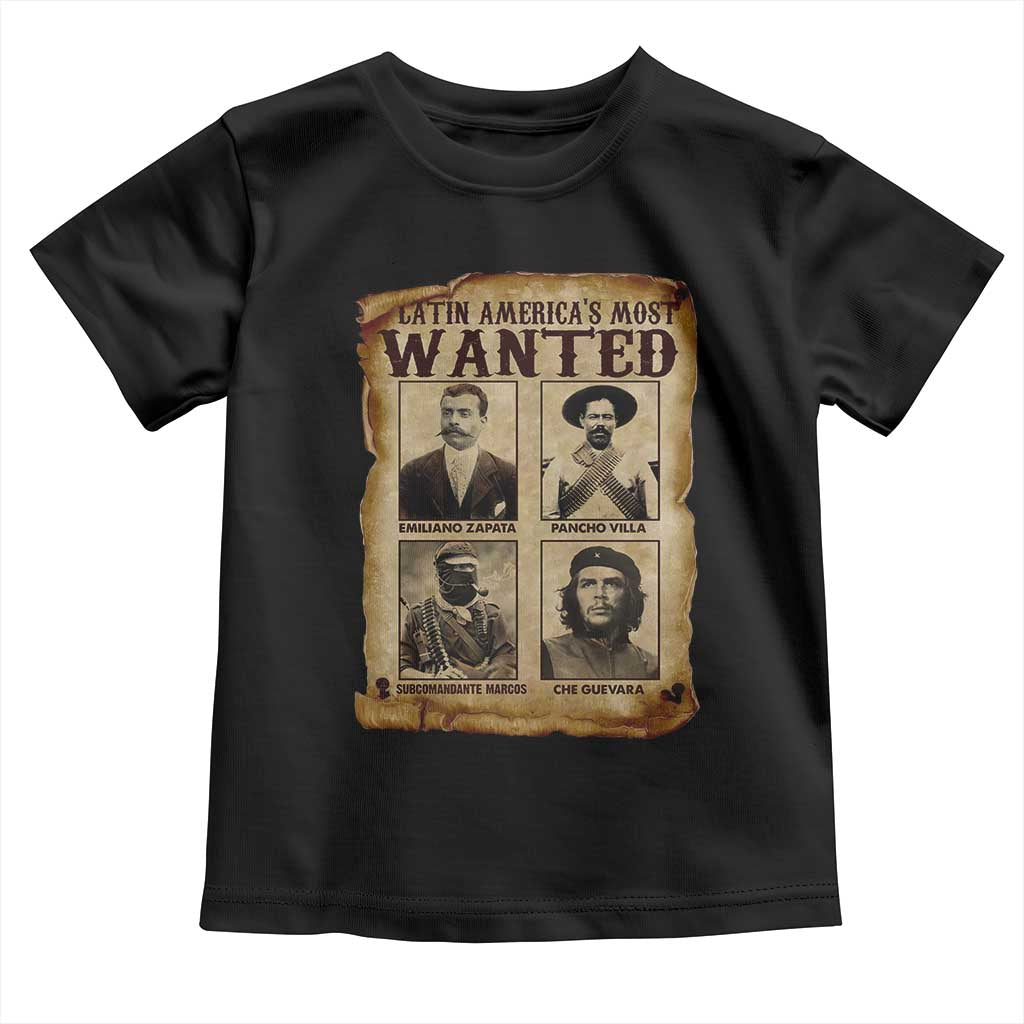 Latin America's Most Wanted Revolution Latino Hispanic Heritage Toddler T Shirt Wanted Sign - Wonder Print Shop