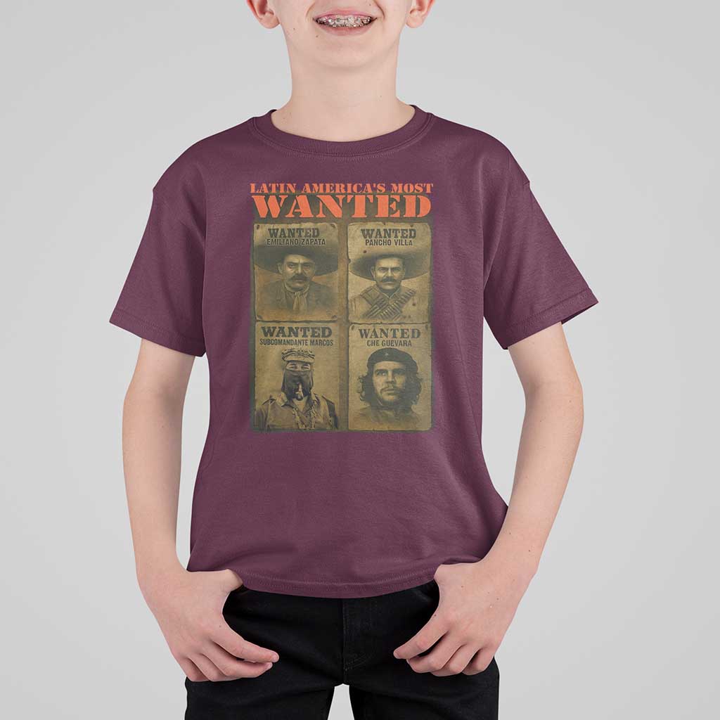 Latin America's Most Wanted T Shirt For Kid Mexican Revolution Latino Hispanic Heritage - Wonder Print Shop