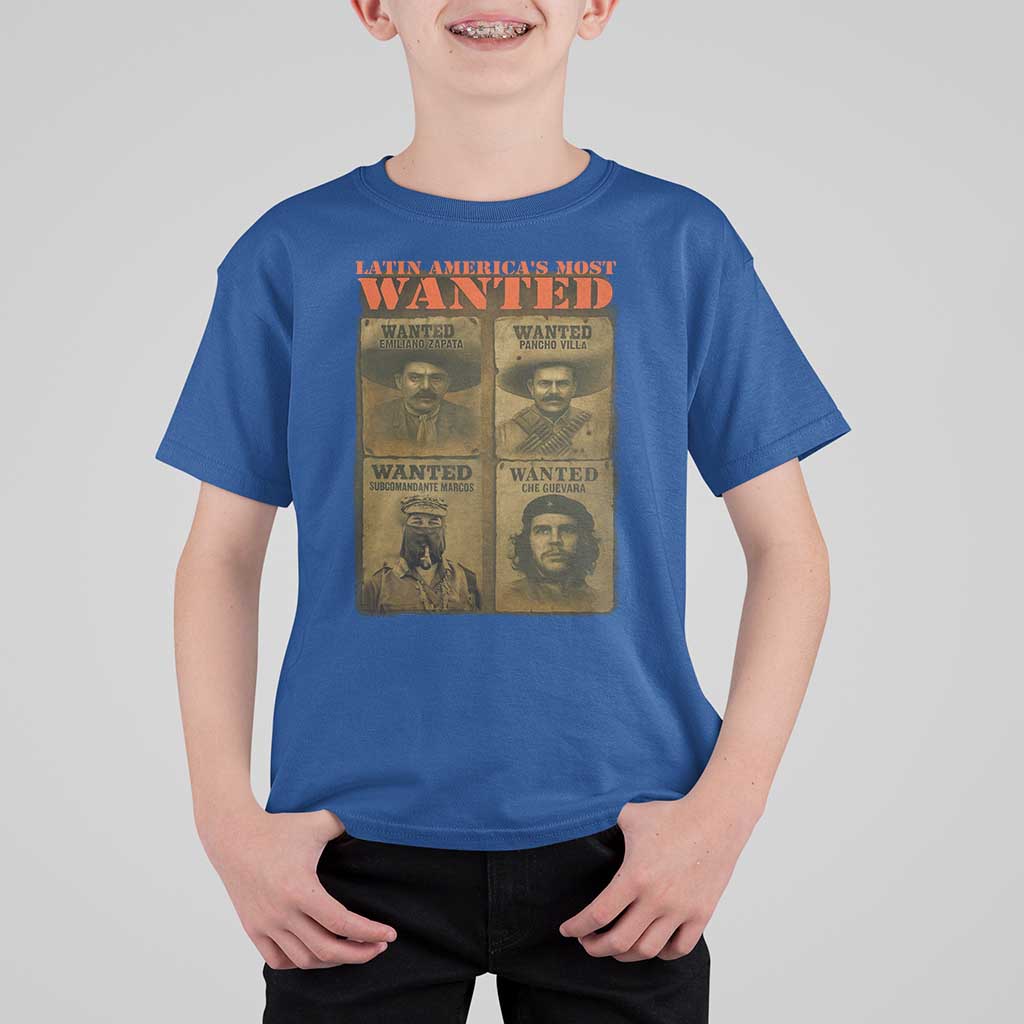 Latin America's Most Wanted T Shirt For Kid Mexican Revolution Latino Hispanic Heritage - Wonder Print Shop
