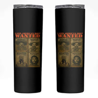 Latin America's Most Wanted Skinny Tumbler Mexican Revolution Latino Hispanic Heritage - Wonder Print Shop