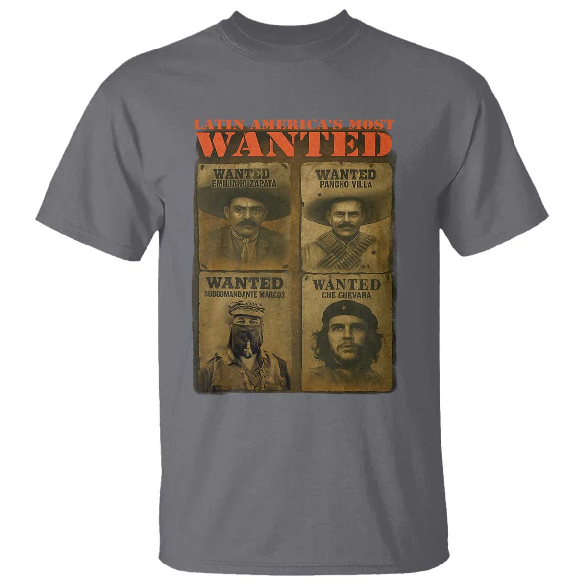 Latin America's Most Wanted T Shirt Mexican Revolution Latino Hispanic Heritage - Wonder Print Shop
