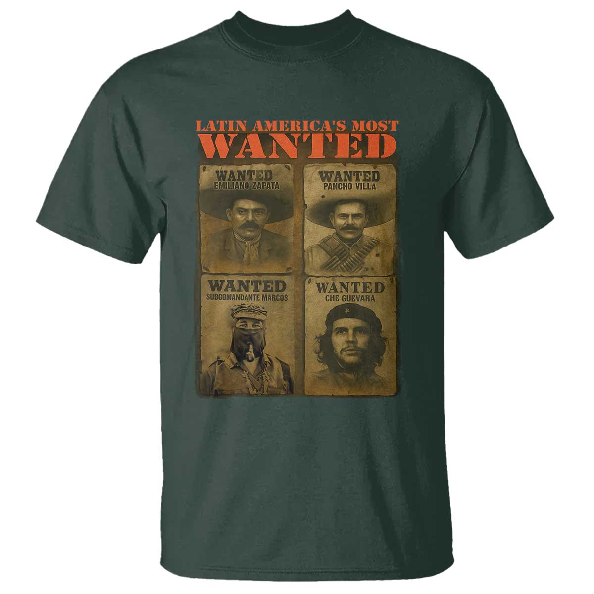 Latin America's Most Wanted T Shirt Mexican Revolution Latino Hispanic Heritage - Wonder Print Shop
