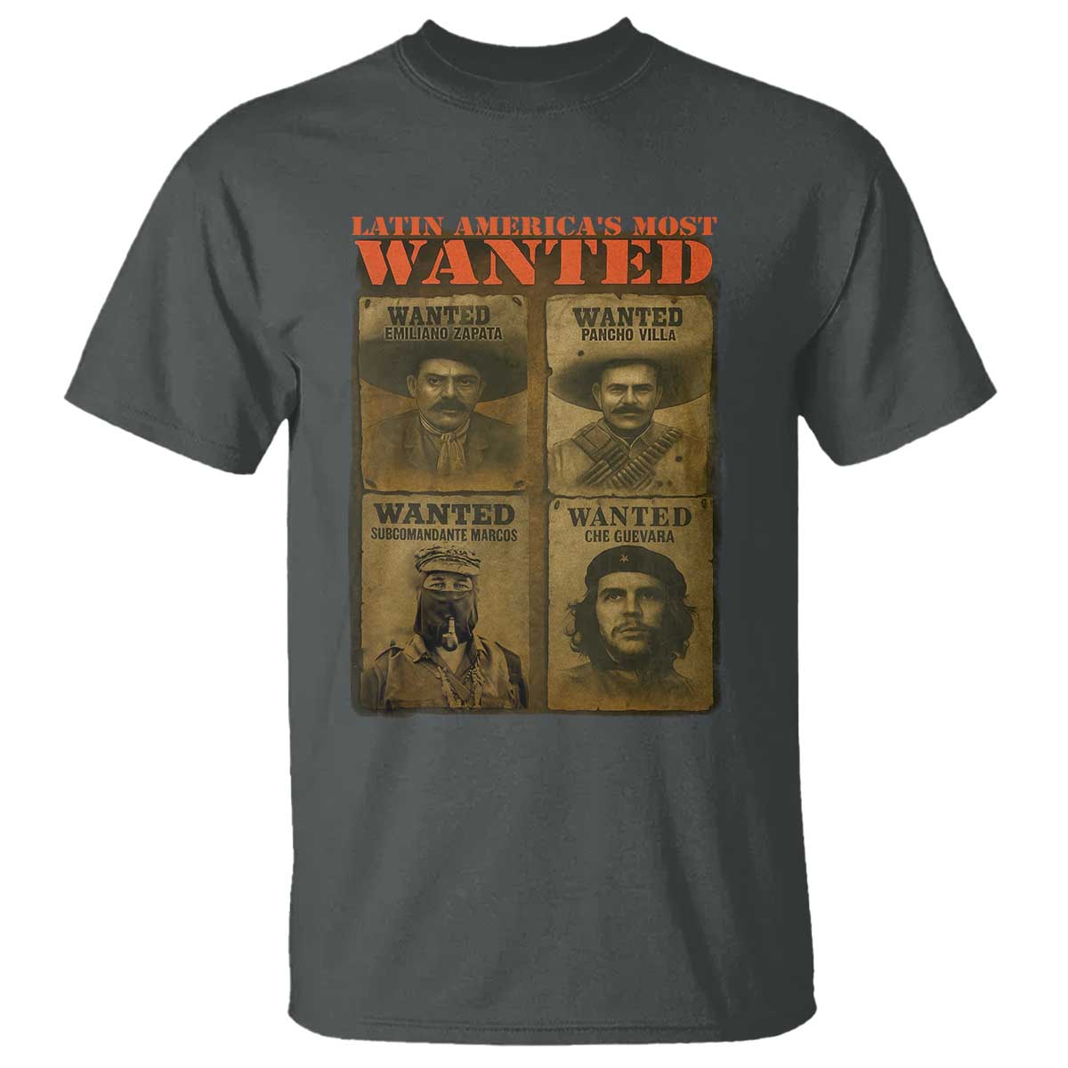 Latin America's Most Wanted T Shirt Mexican Revolution Latino Hispanic Heritage - Wonder Print Shop