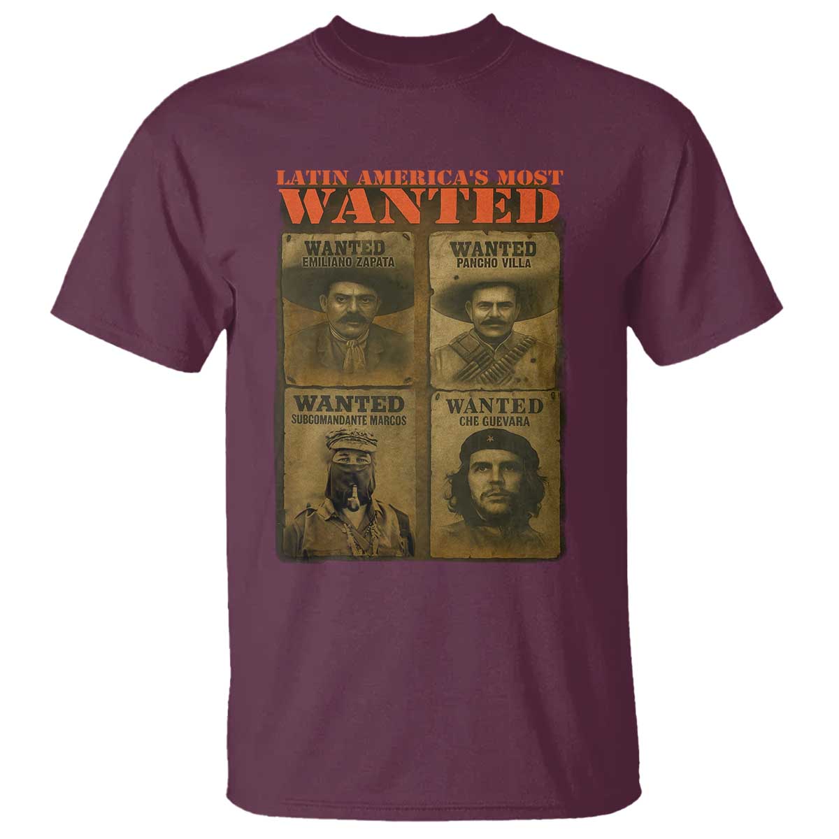 Latin America's Most Wanted T Shirt Mexican Revolution Latino Hispanic Heritage - Wonder Print Shop