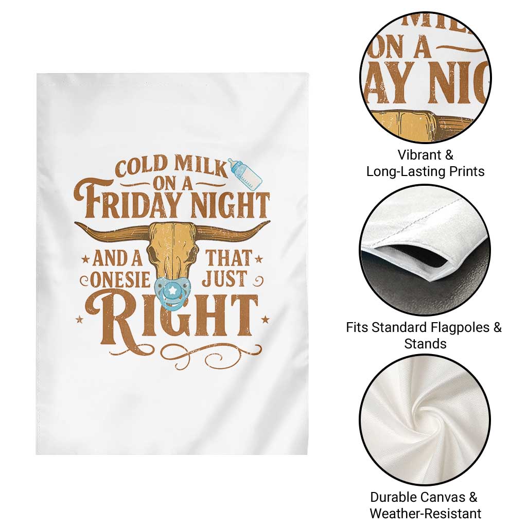 Funny Cold Milk On A Friday Night And A Onesie That Fits Just Right Garden Flag Longhorn Cow Skull - Wonder Print Shop