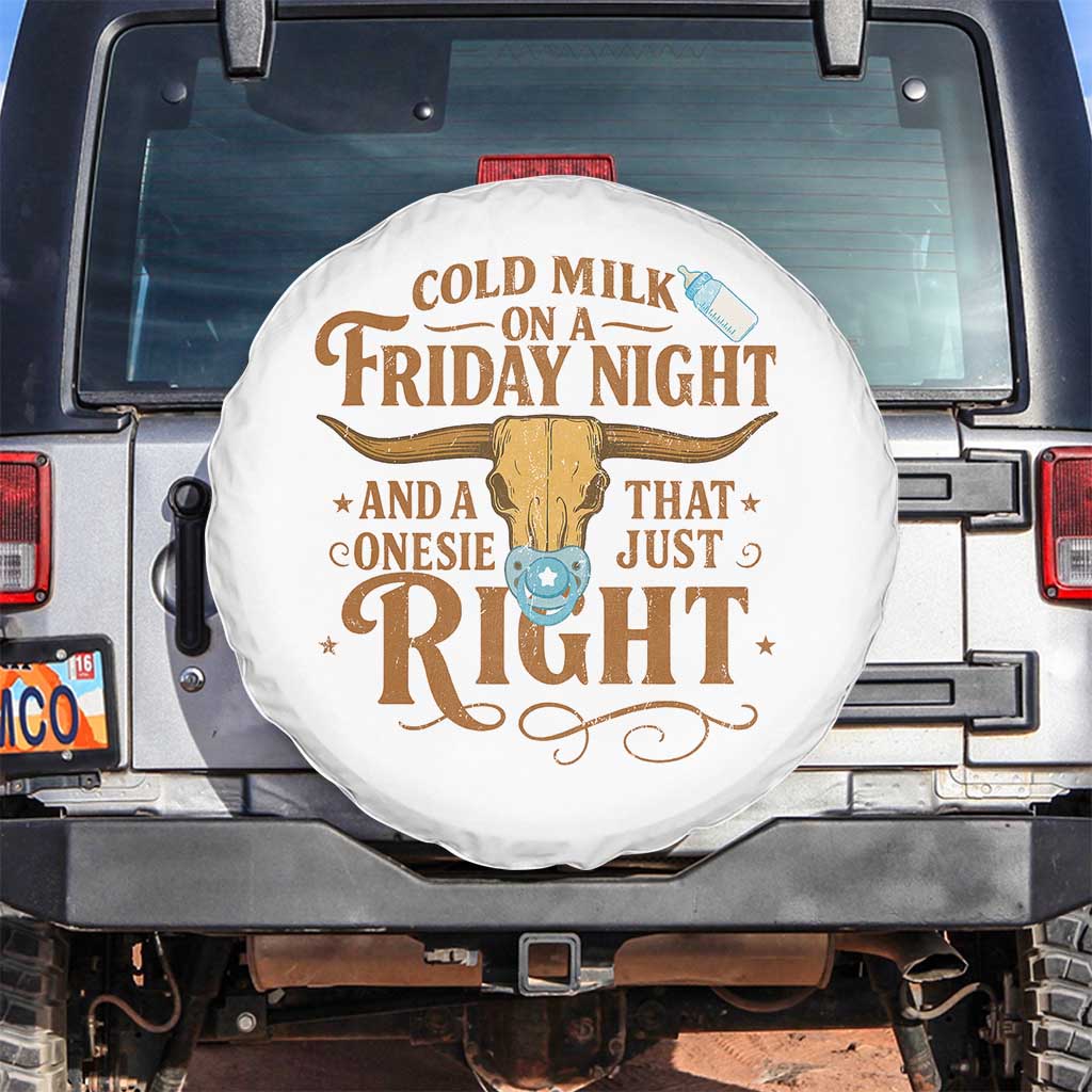 Funny Cold Milk On A Friday Night And A Onesie That Fits Just Right Spare Tire Cover Longhorn Cow Skull - Wonder Print Shop