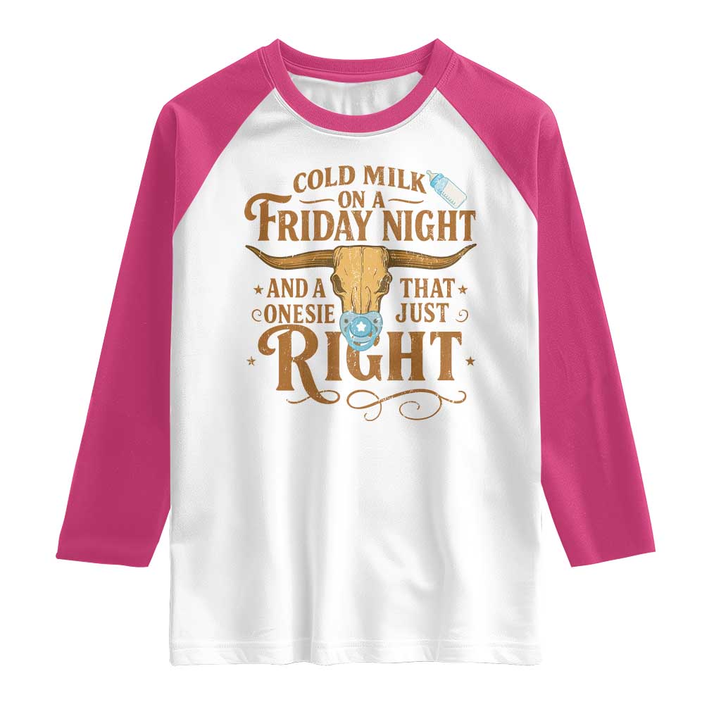 Funny Cold Milk On A Friday Night And A Onesie That Fits Just Right Raglan Shirt Longhorn Cow Skull - Wonder Print Shop