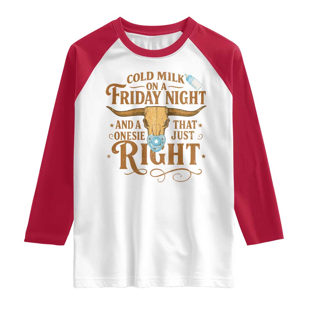 Funny Cold Milk On A Friday Night And A Onesie That Fits Just Right Raglan Shirt Longhorn Cow Skull - Wonder Print Shop