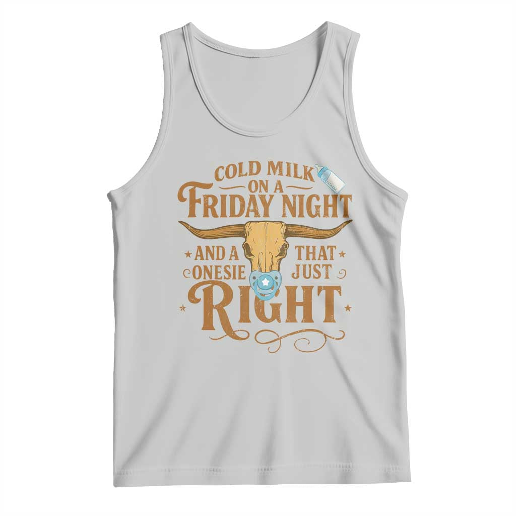 Funny Cold Milk On A Friday Night And A Onesie That Fits Just Right Tank Top Longhorn Cow Skull - Wonder Print Shop