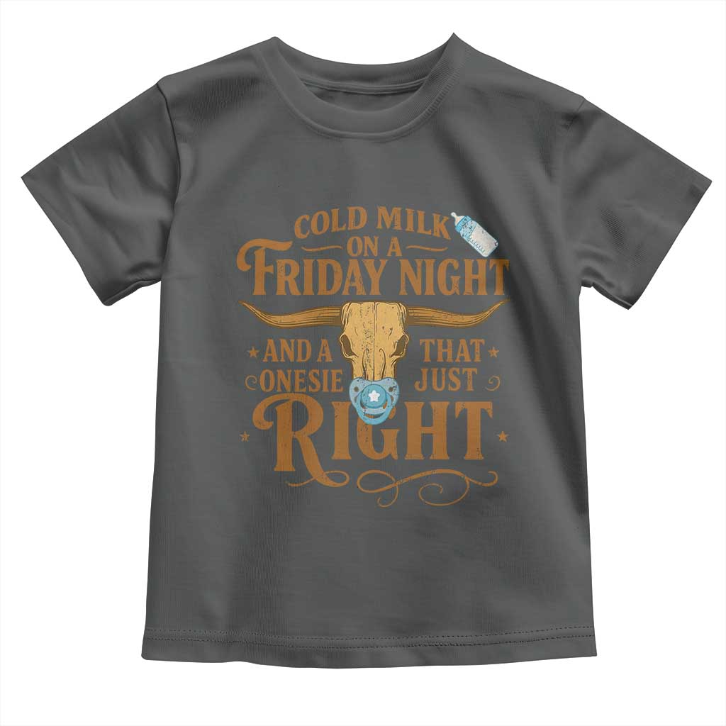 Funny Cold Milk On A Friday Night And A Onesie That Fits Just Right Toddler T Shirt Longhorn Cow Skull - Wonder Print Shop