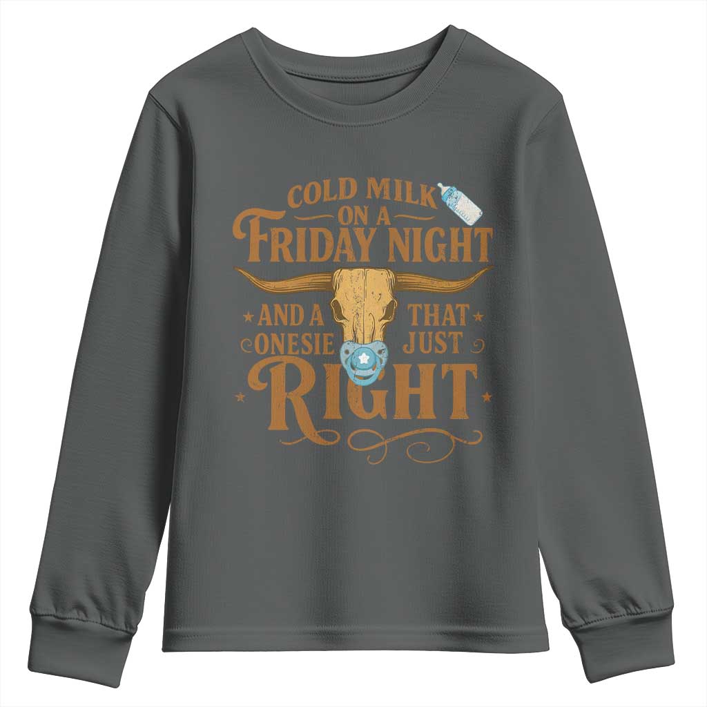 Funny Cold Milk On A Friday Night And A Onesie That Fits Just Right Youth Sweatshirt Longhorn Cow Skull - Wonder Print Shop