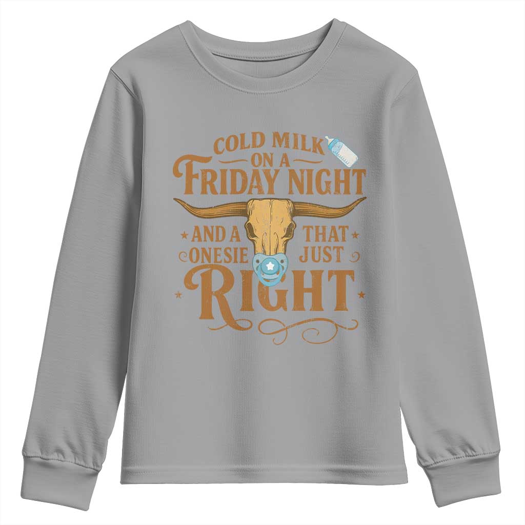 Funny Cold Milk On A Friday Night And A Onesie That Fits Just Right Youth Sweatshirt Longhorn Cow Skull - Wonder Print Shop