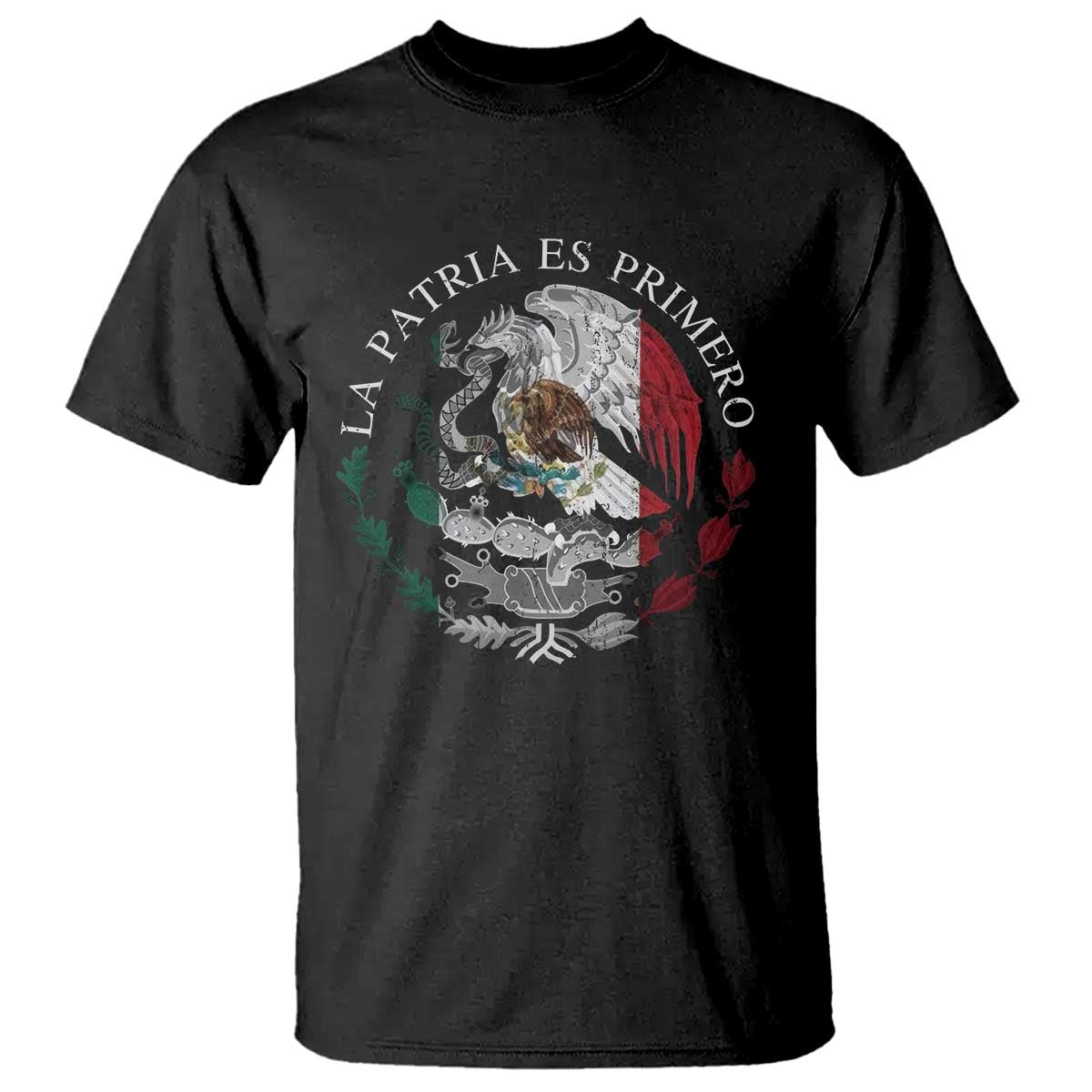 Mexican Pride T Shirt La Patria Es Primero Coat Of Arms - Wonder Print Shop