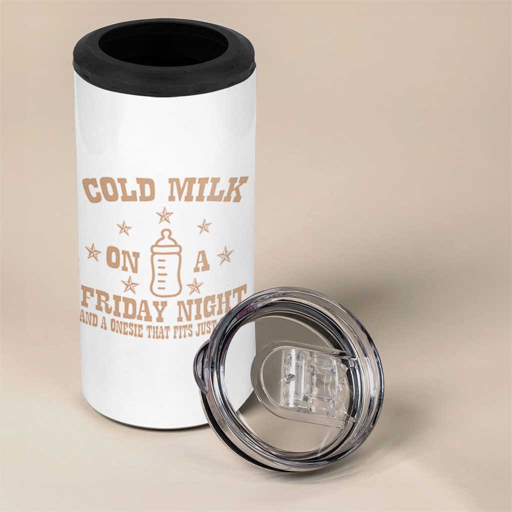 Funny Cold Milk On A Friday Night And A Onesie That Fits Just Right 4 in 1 Can Cooler Tumbler - Wonder Print Shop