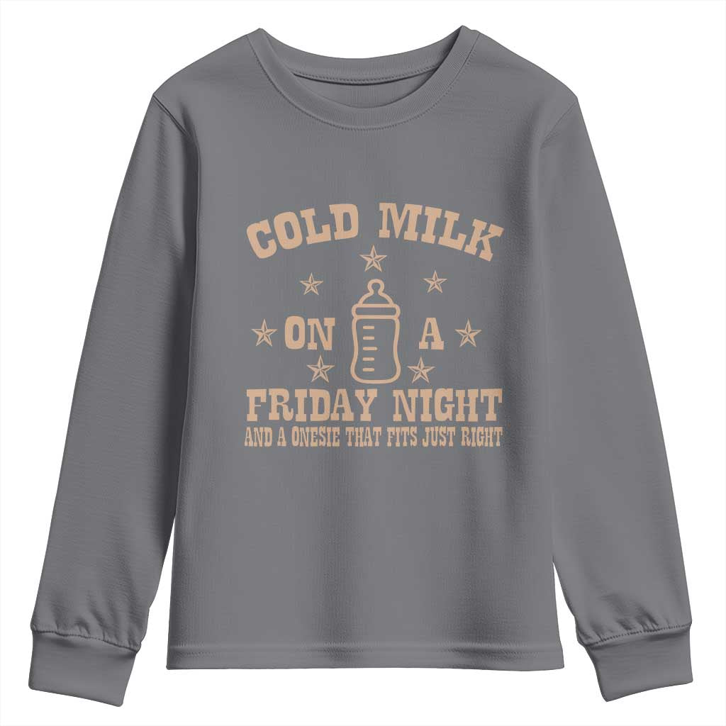 Funny Cold Milk On A Friday Night And A Onesie That Fits Just Right Youth Sweatshirt - Wonder Print Shop