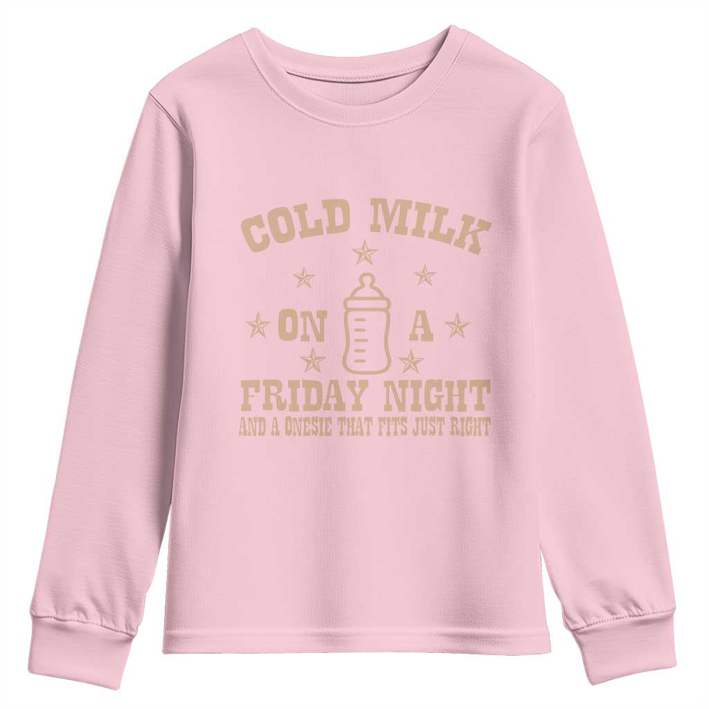 Funny Cold Milk On A Friday Night And A Onesie That Fits Just Right Youth Sweatshirt - Wonder Print Shop
