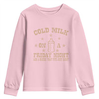 Funny Cold Milk On A Friday Night And A Onesie That Fits Just Right Youth Sweatshirt - Wonder Print Shop