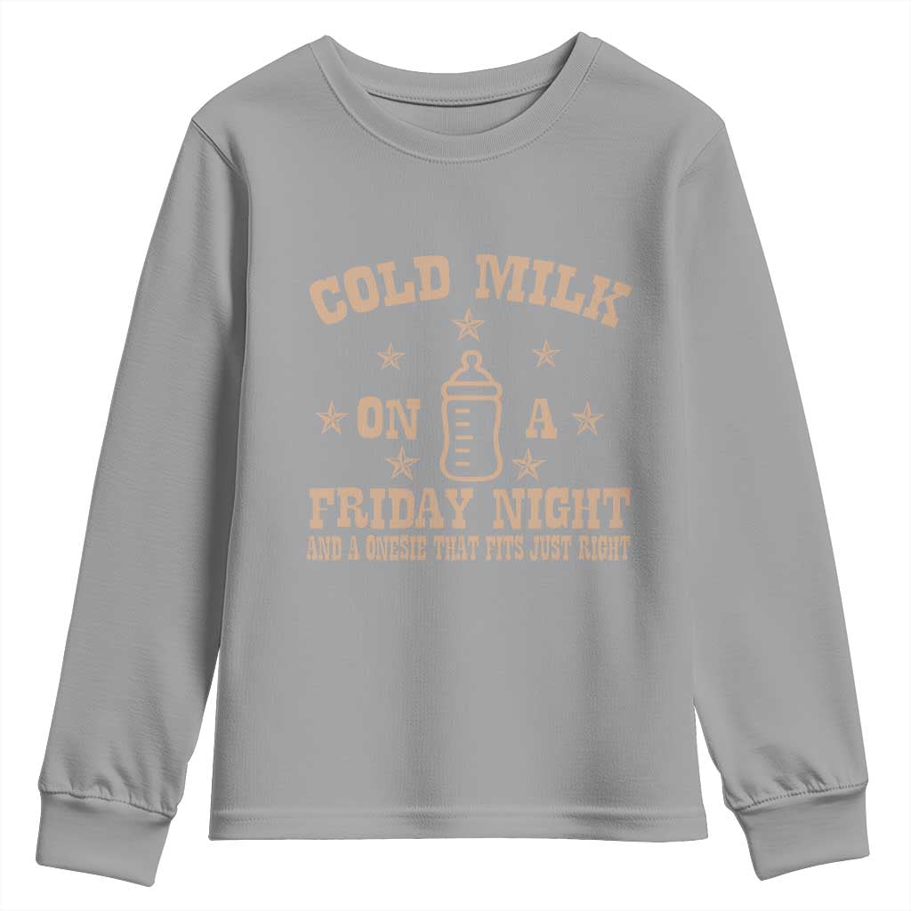 Funny Cold Milk On A Friday Night And A Onesie That Fits Just Right Youth Sweatshirt - Wonder Print Shop