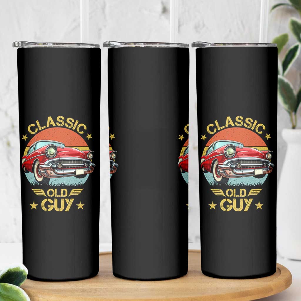 Funny Classic Old Guy Skinny Tumbler Humor Saying Classic Car Lover - Wonder Print Shop
