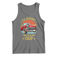 Funny Classic Old Guy Tank Top Humor Saying Classic Car Lover - Wonder Print Shop