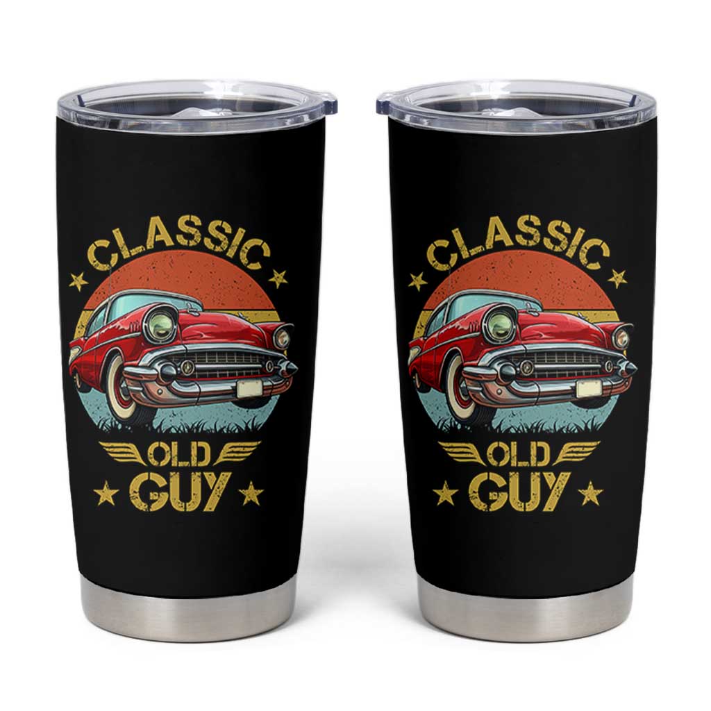 Funny Classic Old Guy Tumbler Cup Humor Saying Classic Car Lover - Wonder Print Shop