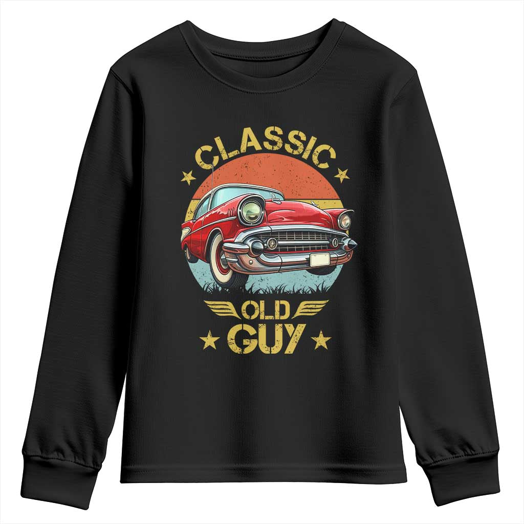 Funny Classic Old Guy Youth Sweatshirt Humor Saying Classic Car Lover - Wonder Print Shop