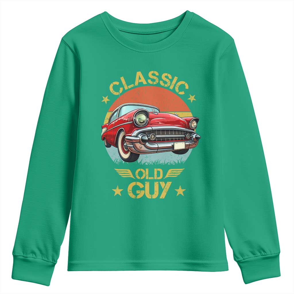 Funny Classic Old Guy Youth Sweatshirt Humor Saying Classic Car Lover - Wonder Print Shop