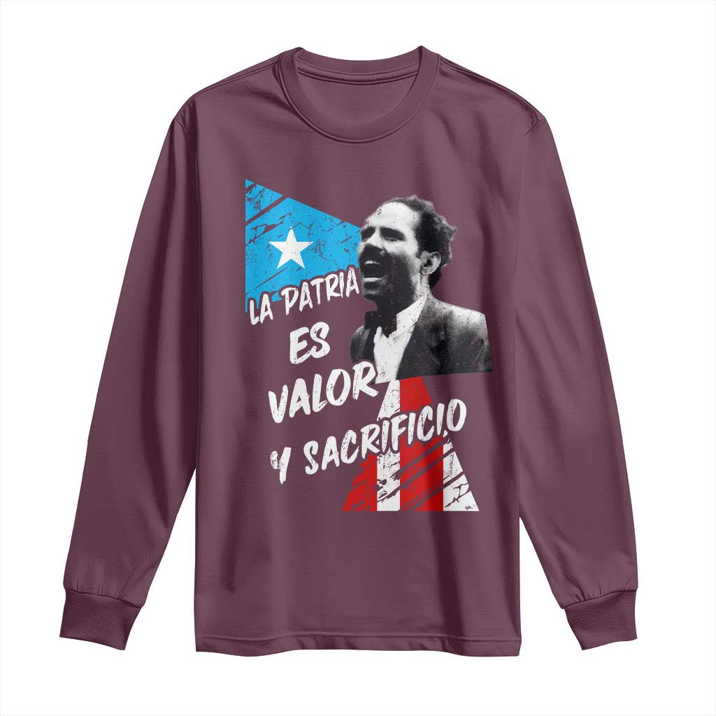 Pedro Albizu Campos Long Sleeve Shirt La Patria Es Valor Y Sacrificio Puerto Rican Leader - Wonder Print Shop