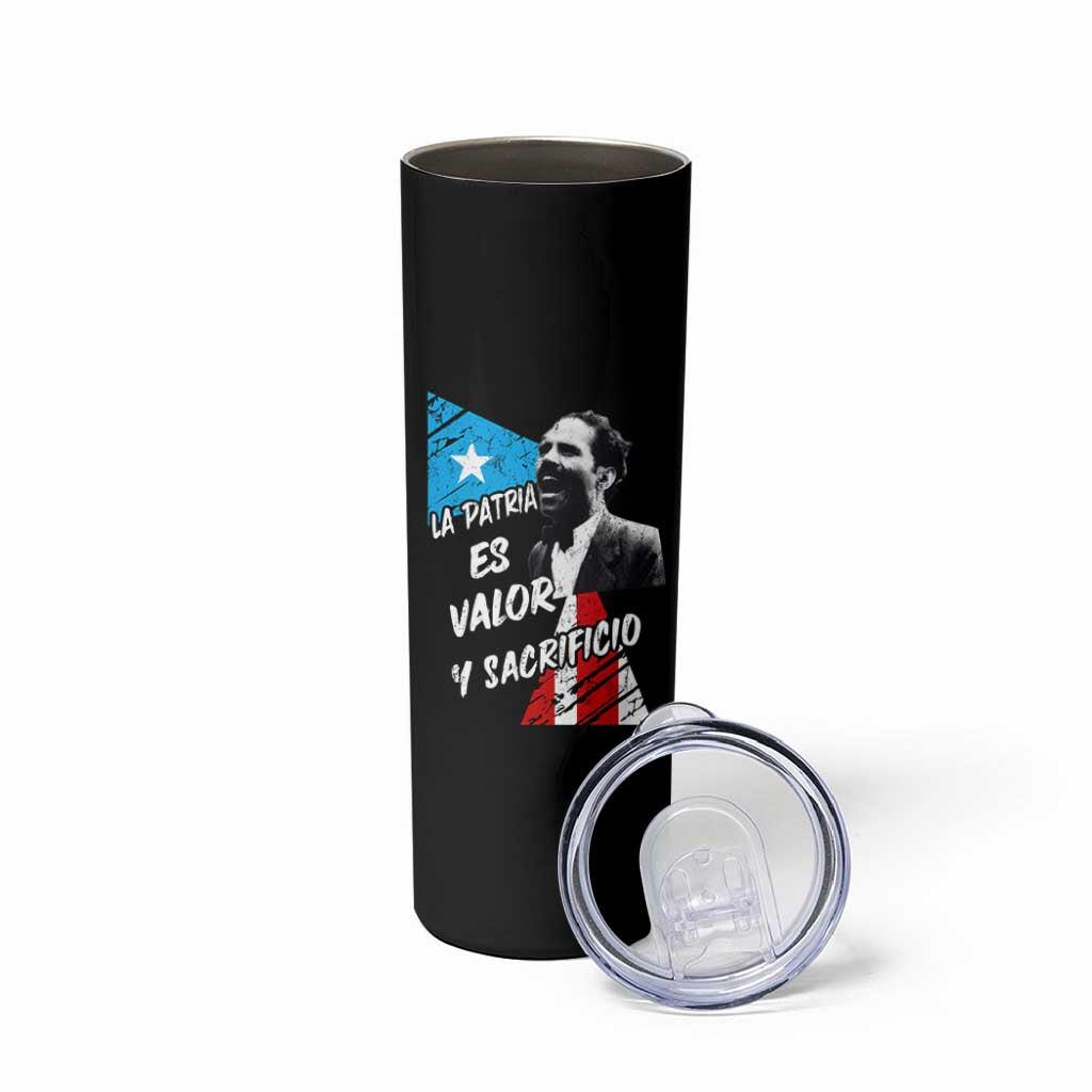 Pedro Albizu Campos Skinny Tumbler La Patria Es Valor Y Sacrificio Puerto Rican Leader - Wonder Print Shop