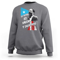 Pedro Albizu Campos Sweatshirt La Patria Es Valor Y Sacrificio Puerto Rican Leader - Wonder Print Shop
