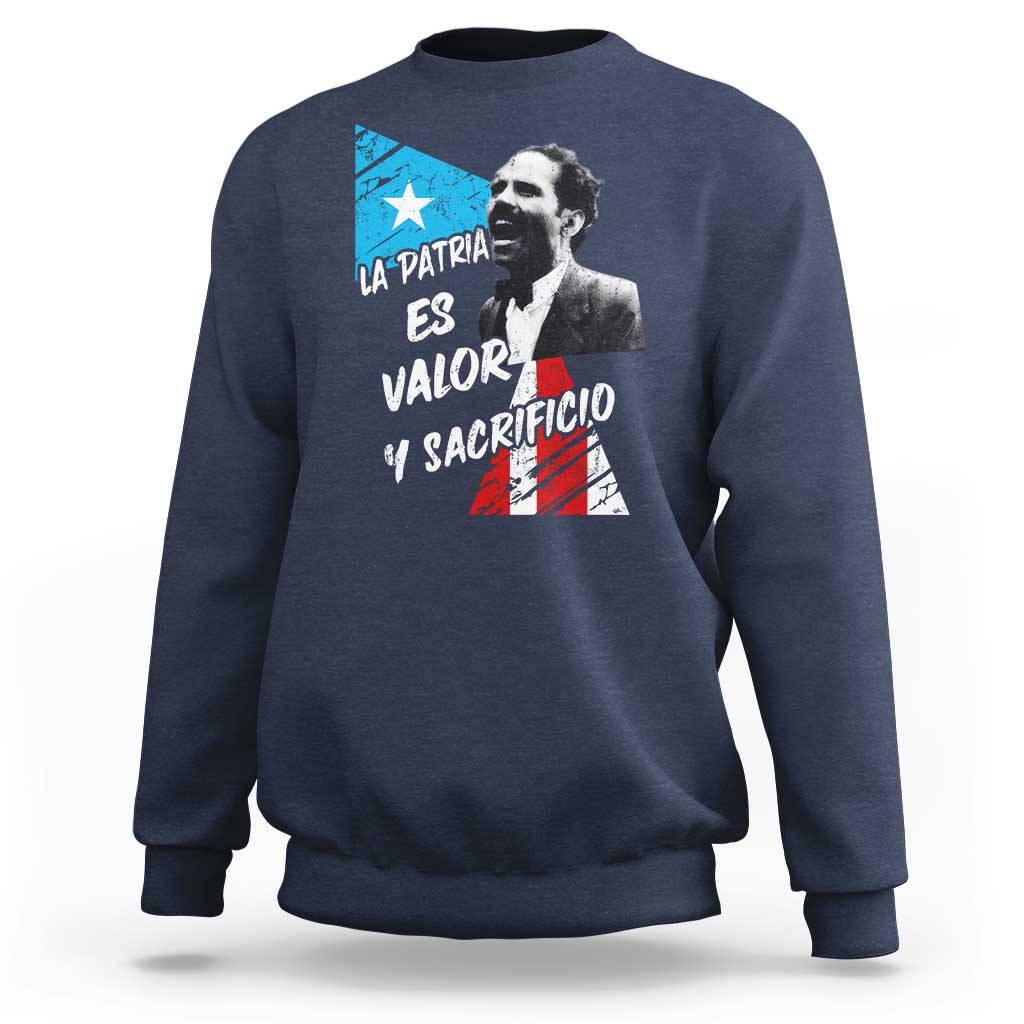 Pedro Albizu Campos Sweatshirt La Patria Es Valor Y Sacrificio Puerto Rican Leader - Wonder Print Shop