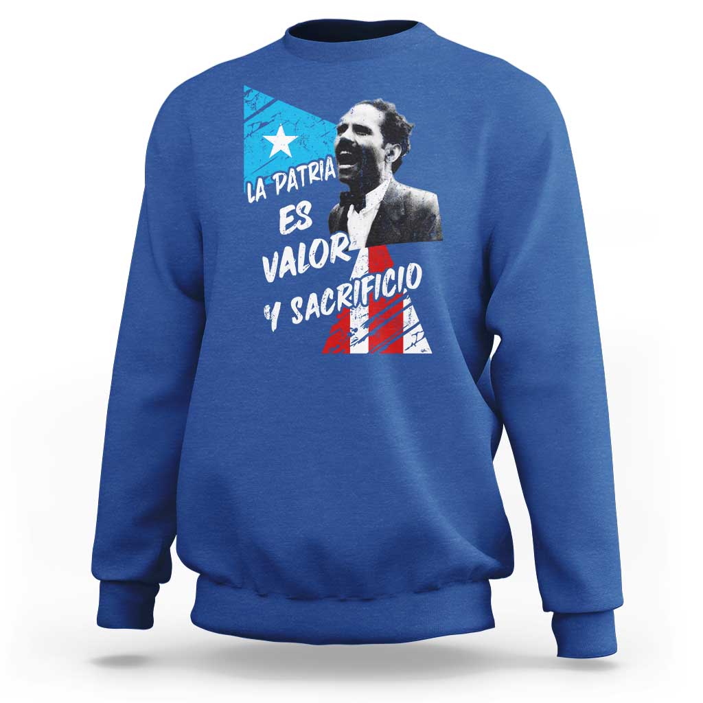 Pedro Albizu Campos Sweatshirt La Patria Es Valor Y Sacrificio Puerto Rican Leader - Wonder Print Shop