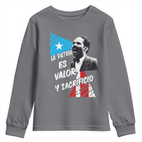 Pedro Albizu Campos Youth Sweatshirt La Patria Es Valor Y Sacrificio Puerto Rican Leader - Wonder Print Shop