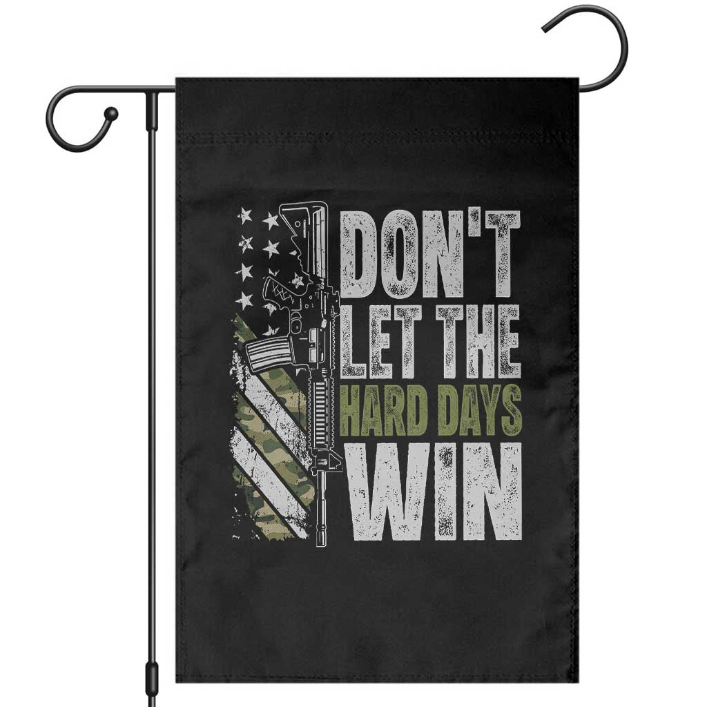 Don't Let The Hard Days Win Garden Flag Inspirational Mental Health Gun Camo American Flag - Wonder Print Shop